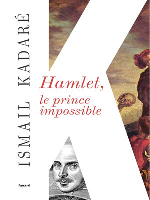 cover image of Hamlet, le prince impossible